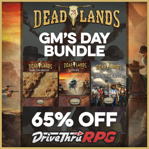 Dig Into Deadlands with this Blood Drive Bundle for GM’s Day!