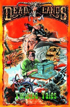 Deadlands Classic: Twisted Tales - PDF