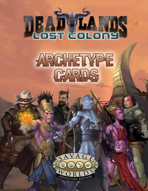 Deadlands: Lost Colony - Archetype Cards - PDF