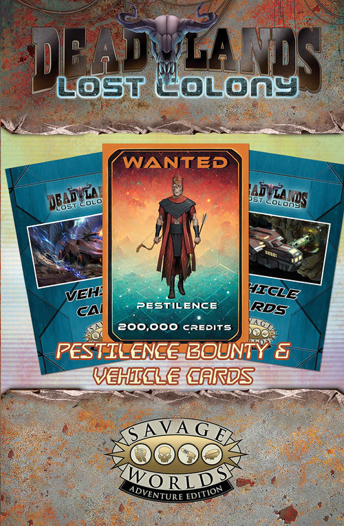 Deadlands: Lost Colony – Pestilence Bounty Card and Vehicle Cards - PDF