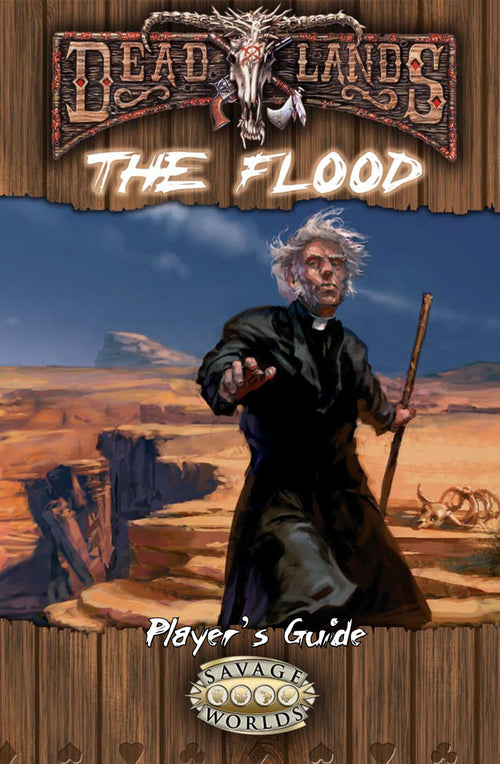 Deadlands: Reloaded - The Flood Player's Guide (Free Download!)
