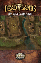 Deadlands: the Weird West Map Pack 8: Salish Village - PDF
