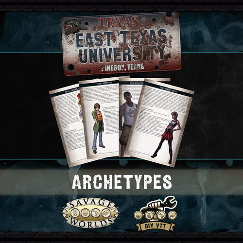 East Texas University: Study Abroad - Archetypes DIY VTT