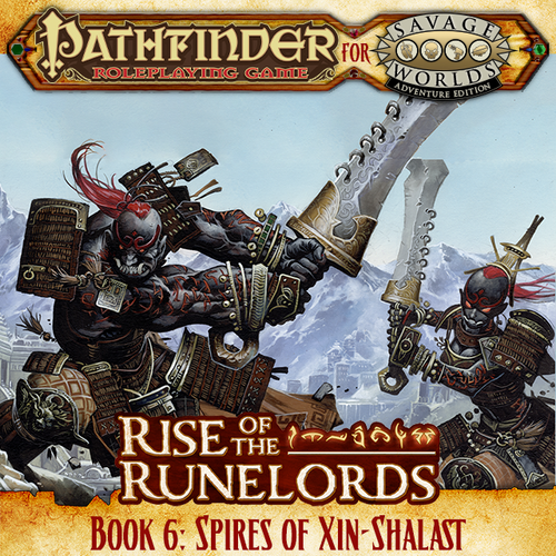 Rise of the Runelords! Spires of Xin-Shalast - Foundry VTT