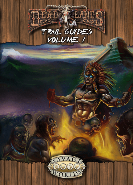Deadlands Reloaded: Trail Guides, Volume 1 - Print + PDF