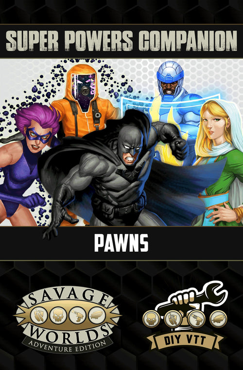 Super Powers Pawns - DIY VTT