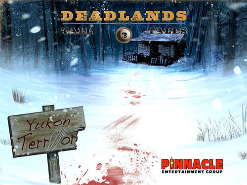 Deadlands Tall Tales #3: Yukon Territory (PDF)