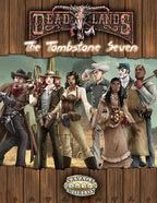 Deadlands Reloaded: Stone and a Hard Place - The Tombstone Seven Archetypes (PDF)