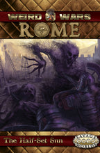 Weird Wars Rome: The Half-Set Sun (PDF)