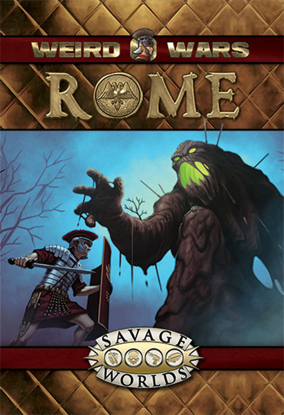 Weird Wars Rome - Hardback + PDF – Pinnacle Entertainment Group