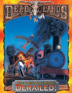 Deadlands Great Rail Wars: Derailed! PDF