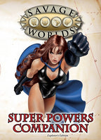 Savage Worlds Super Powers Companion PDF