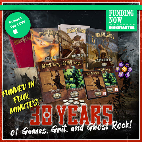 Now on Kickstarter! Celebrate 30 Years in the Weird West!