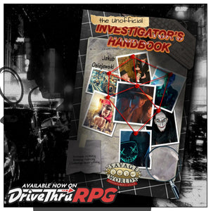 SWAG Spotlight – The Unofficial Investigator’s Handbook for Savage Worlds
