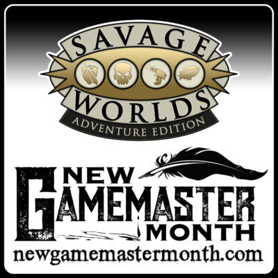 Be the Best Savage Worlds GM You Can Be With New Gamemaster Month