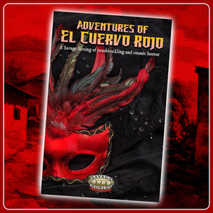 SWAG Spotlight: Adventures of El Cuervo Rojo for Savage Worlds