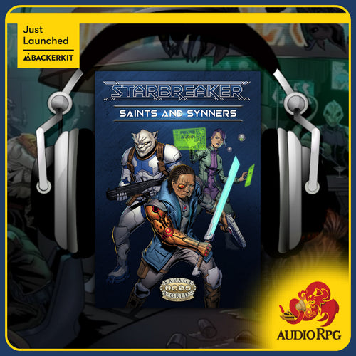 Licensee Spotlight: Starbreaker: SAINTs and Synners Audiobook