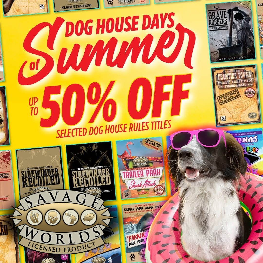 Licensee Spotlight: Dog House Rules Summer Savage Worlds Sale