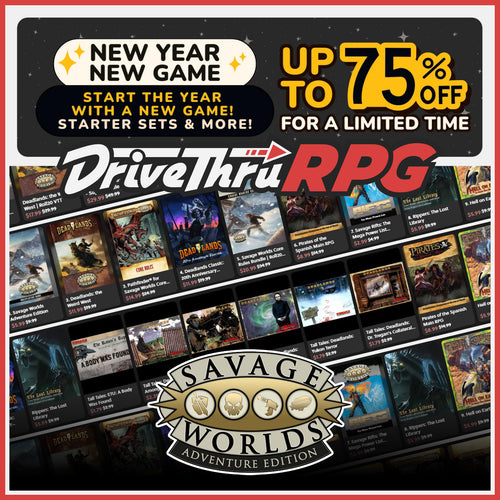 New Year, New Game Sale on Savage Worlds at DriveThruRPG!