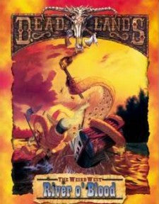 Deadlands Classic: River o' Blood - PDF