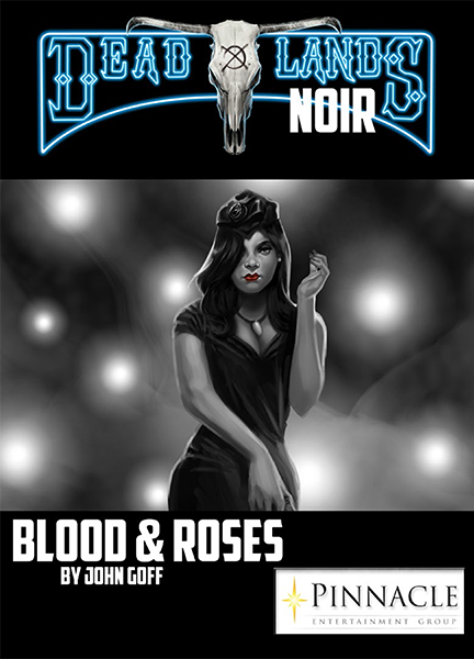 Blood &amp; Roses: A Deadlands Noir Dime Novel PDF