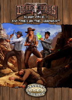 Deadlands Reloaded: Blood Drive 1 - Bad Times on the Goodnight (PDF)