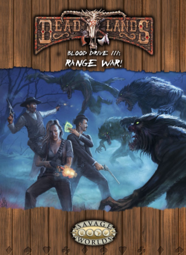 Deadlands Reloaded: Blood Drive 3 - Range War! (PDF)