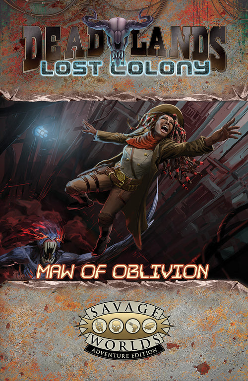 Deadlands: Lost Colony – Maw of Oblivion - Print + PDF