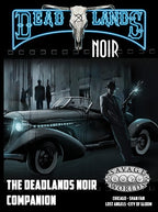 Deadlands Noir Companion - Hardback + PDF