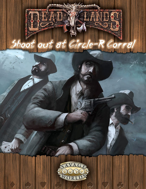 Deadlands: Shootout at the Circle-R Corral (PDF)