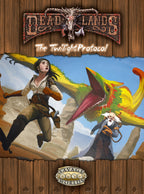 Deadlands Reloaded: The Twilight Protocol - (PDF)