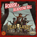 Deadlands: The Weird West — Horror at Headstone Hill for FoundryVTT