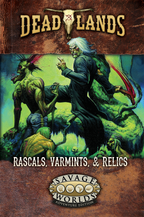 Deadlands: The Weird West - Rascals, Varmints & Relics - PDF