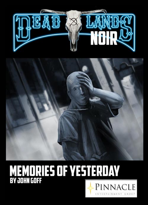 Deadlands Noir: Memories of Yesterday