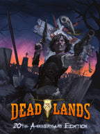 Deadlands Classic: 20th Anniversary Edition - Hardback + PDF