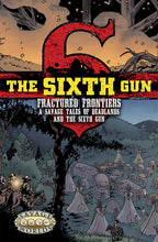Fractured Frontiers: A Savage Tale of Deadlands and The Sixth Gun (PDF)