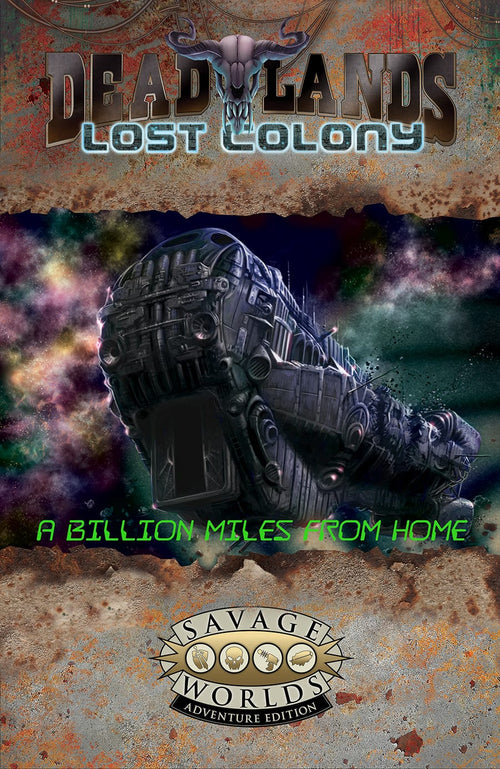 Savage Tale: Deadlands Lost Colony: A Billion Miles From Home (PDF) #SWADE