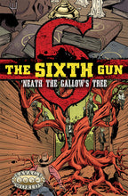 The Sixth Gun: 'Neath the Gallows Tree (PDF)
