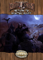 Deadlands Reloaded: Return to Manitou Bluff - PDF