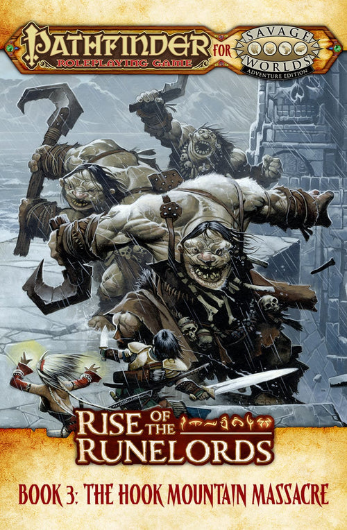 Pathfinder® for Savage Worlds: Rise of the Runelords! Book 3 - The Hook Mountain Massacre (PDF)
