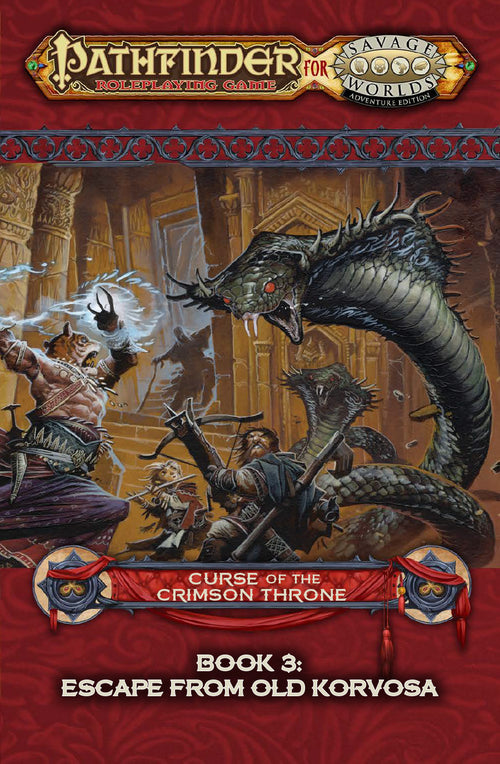 Pathfinder® for Savage Worlds: Curse of the Crimson Throne — Book 3: Escape from Old Korvosa PDF