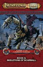 Pathfinder® for Savage Worlds: Curse of the Crimson Throne — Book 5: Skeletons of Scarwall PDF