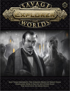 Savage Worlds Explorer Volume 1, Issue 6 - PDF