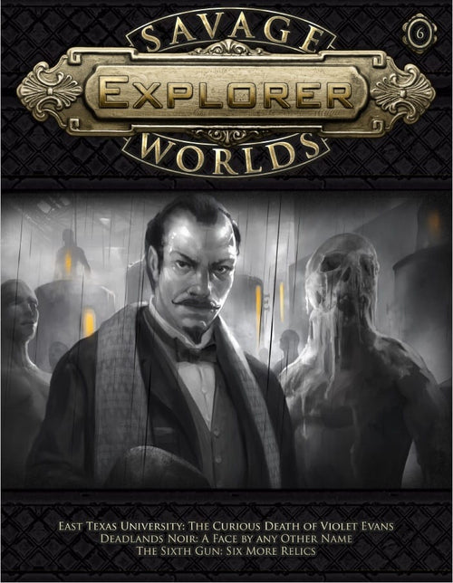 Savage Worlds Explorer Volume 1, Issue 6 - PDF