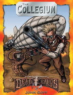 Deadlands Classic: The Collegium - PDF
