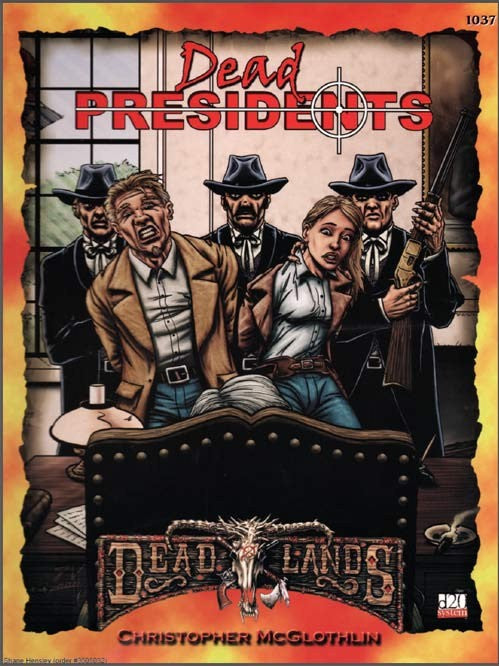 Deadlands Classic: Dead Presidents (PDF)