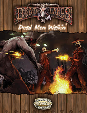 Deadlands Reloaded: Dead Men Walkin' - (PDF)