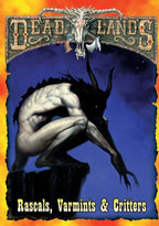 Deadlands Classic: Rascals, Varmints &amp; Critters - PDF