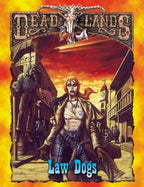 Deadlands Classic: Law Dogs - PDF