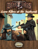 Deadlands Reloaded: Lone Killers of the Southwest Archetypes - (PDF)